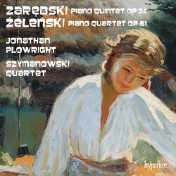 Cover of Zarębski: Piano Quintet – Żeleński: Piano Quartet