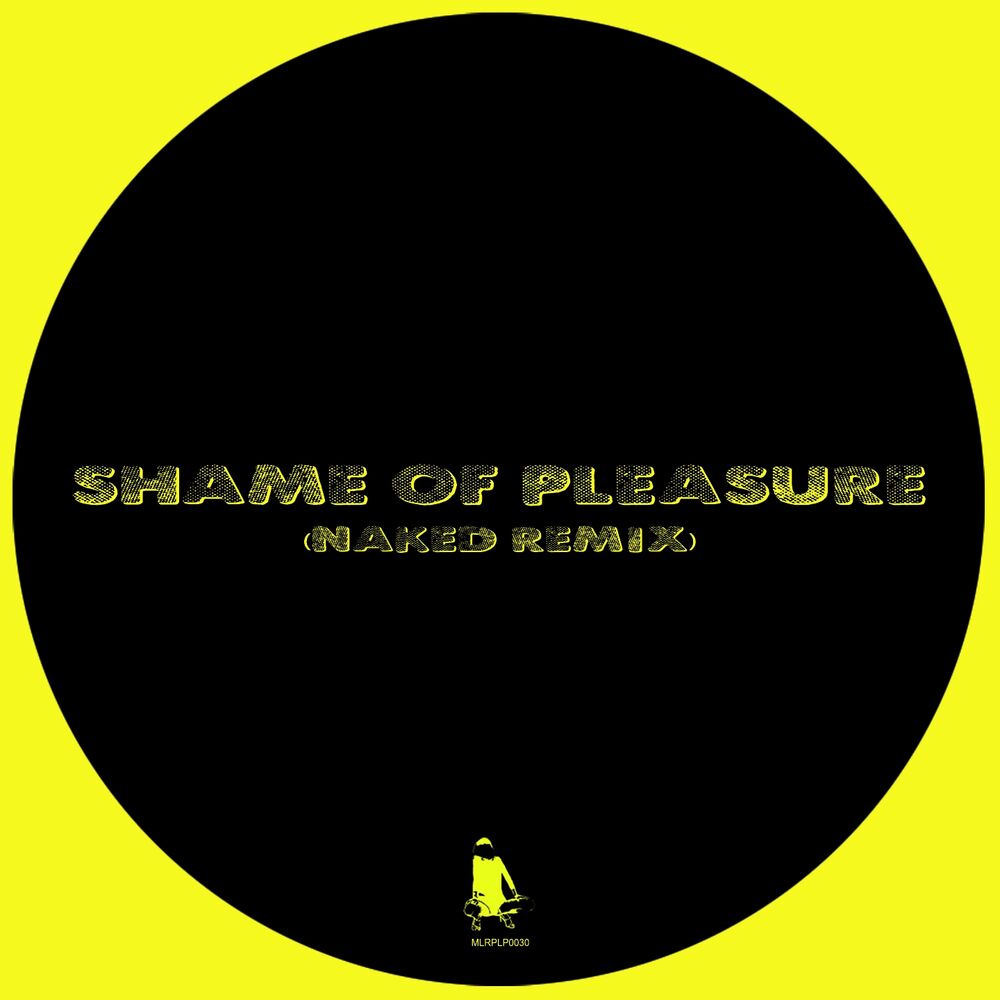 Picture of Shame of Pleasure (Naked Remix)