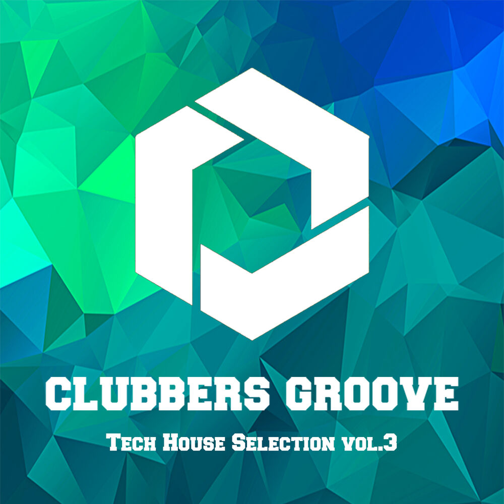 Picture of Clubbers Groove : Tech House Selection Vol.3