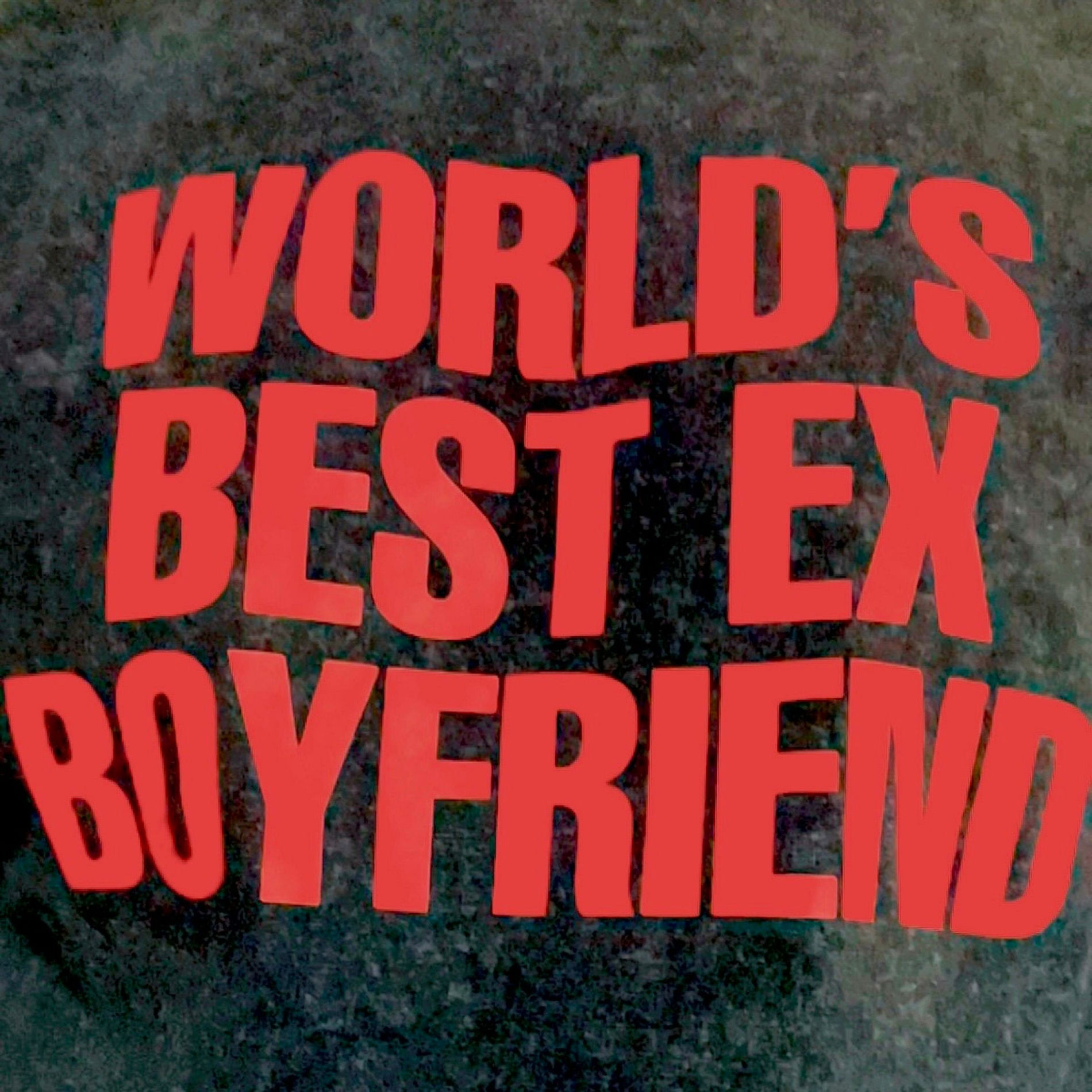Album cover of the world's best ex boyfriend