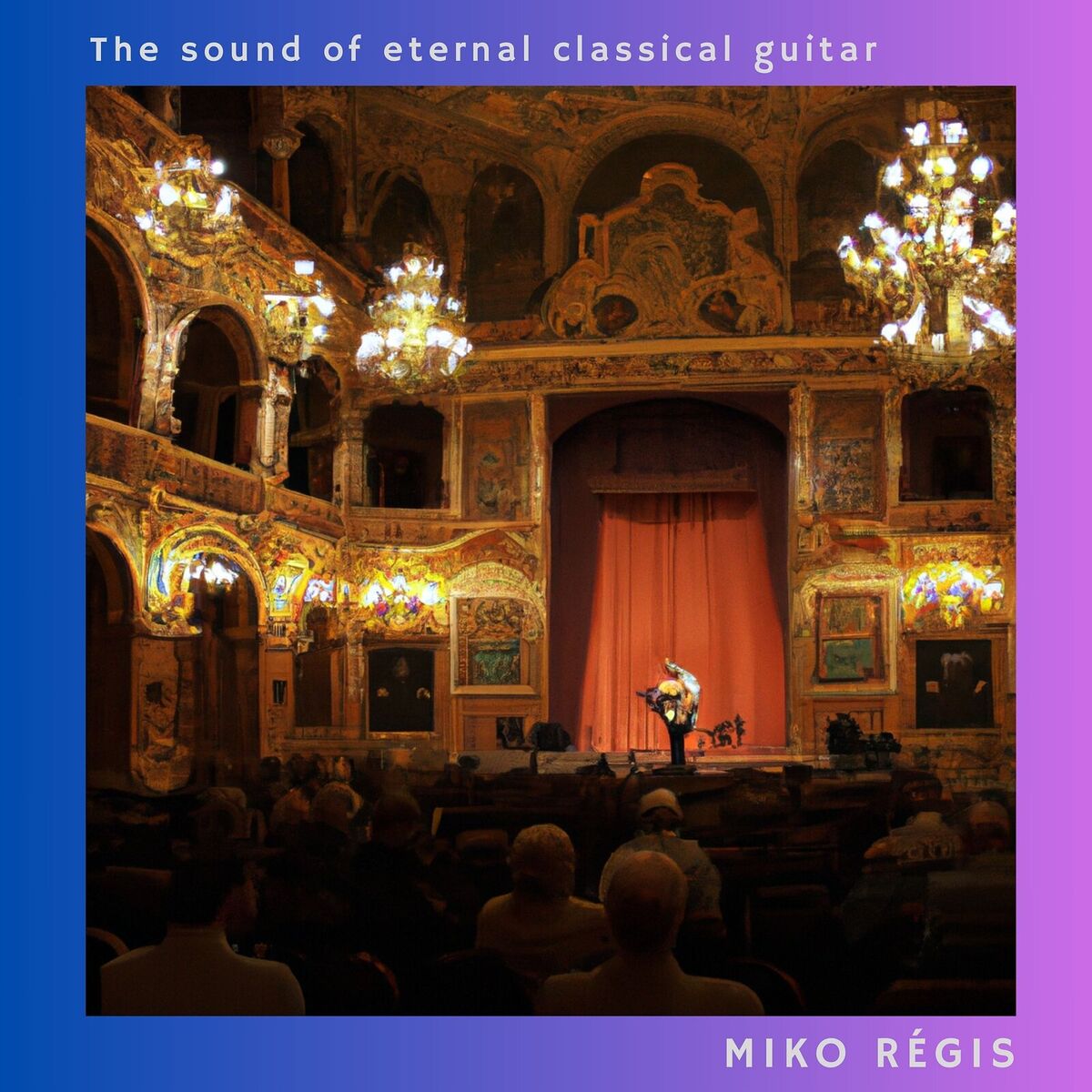 Album cover of The Sound of Eternal Classical Guitar