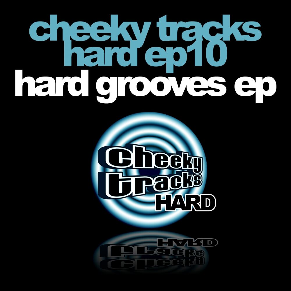 Picture of Cheeky Tracks Hard EP10 - Hard Grooves EP