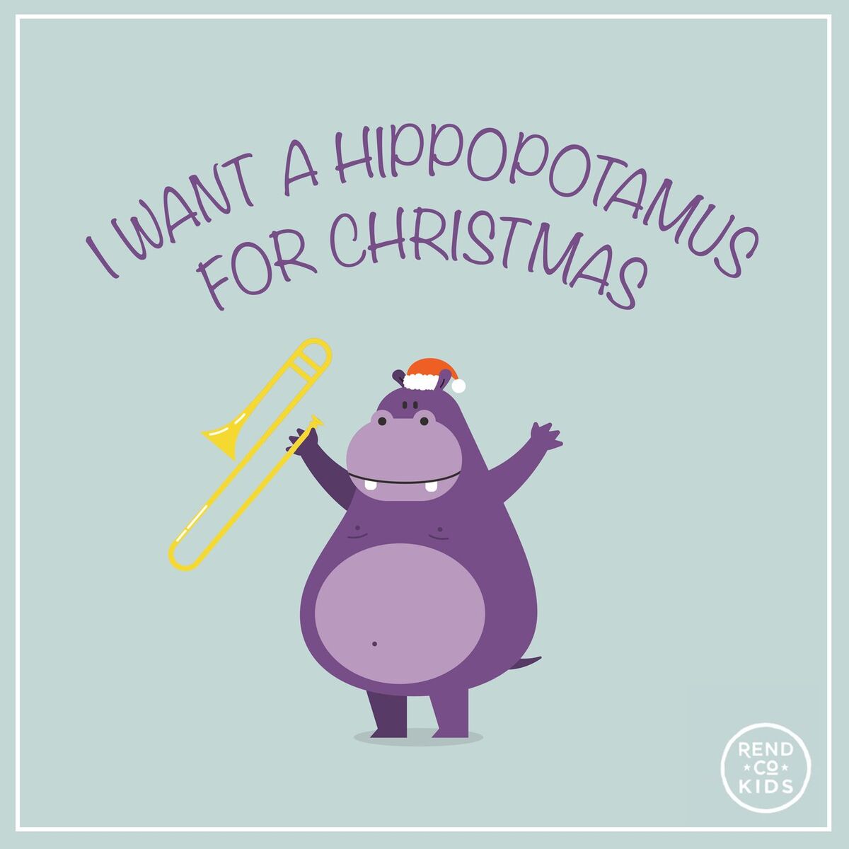 Album cover of I Want A Hippopotamus For Christmas