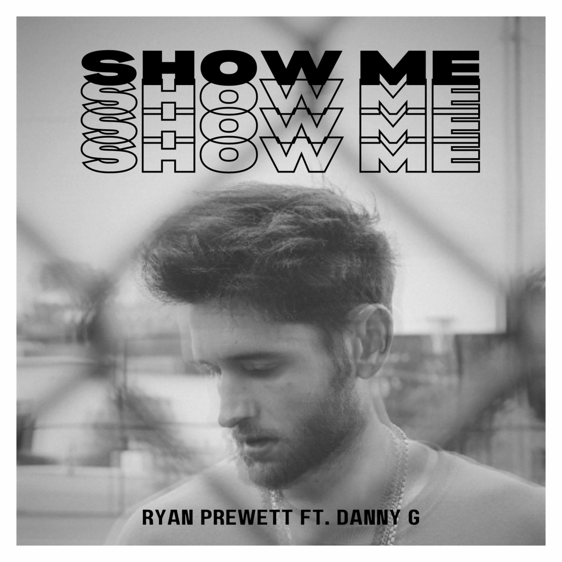 Album cover of Show Me (feat. Danny G)