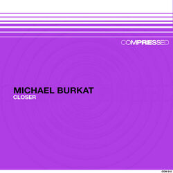 Cover of Michael Burkat - Closer (MP3 EP)