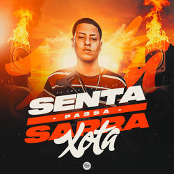 Cover of Senta Passa Sarra Xota by undefined