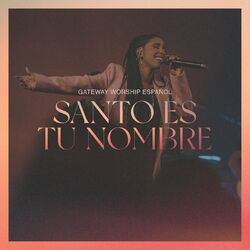 Cover of Santo Es Tu Nombre (Live)