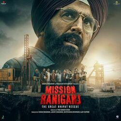 Cover of Mission Raniganj: The Great Bharat Rescue (Original Motion Picture Soundtrack)