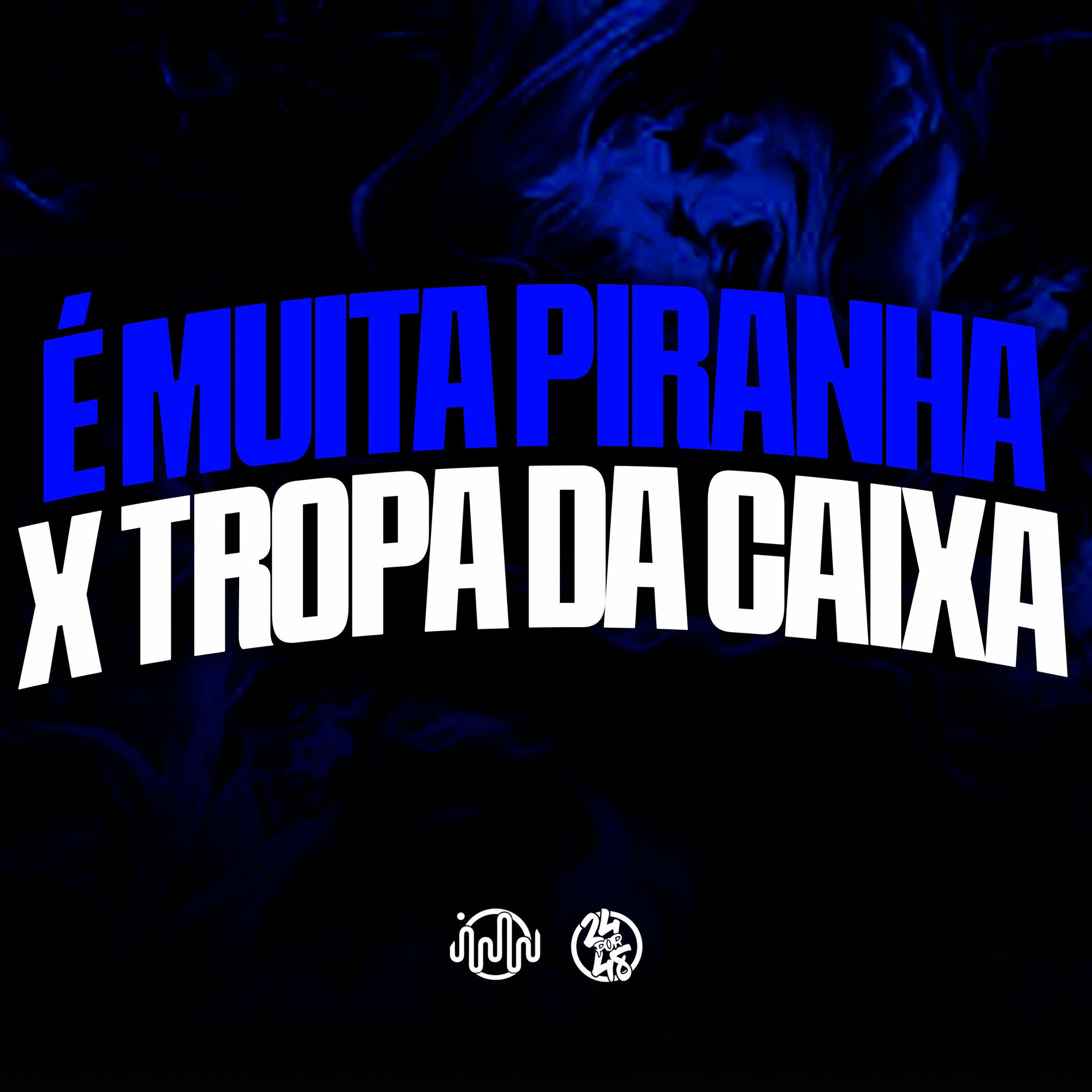 Album cover of E Muita Piranha X Tropa da Caixa