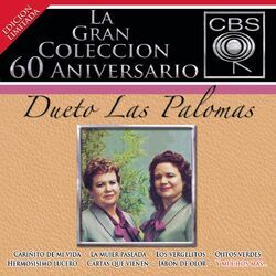 Cover of La Gran Colección del 60 Aniversario CBS - Dueto Las Palomas