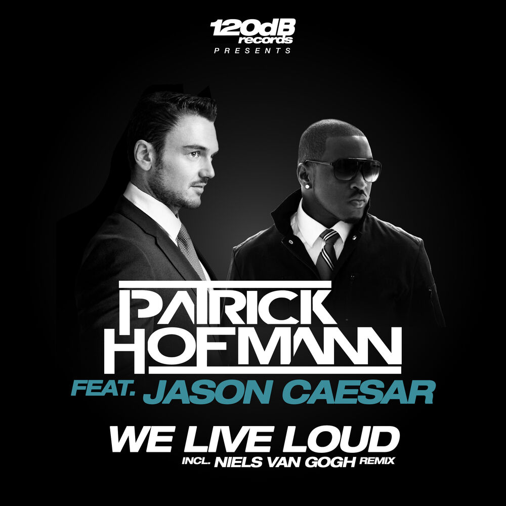 Picture of Patrick Hofmann feat. Jason Caesar - We Live Loud (MP3 Single)