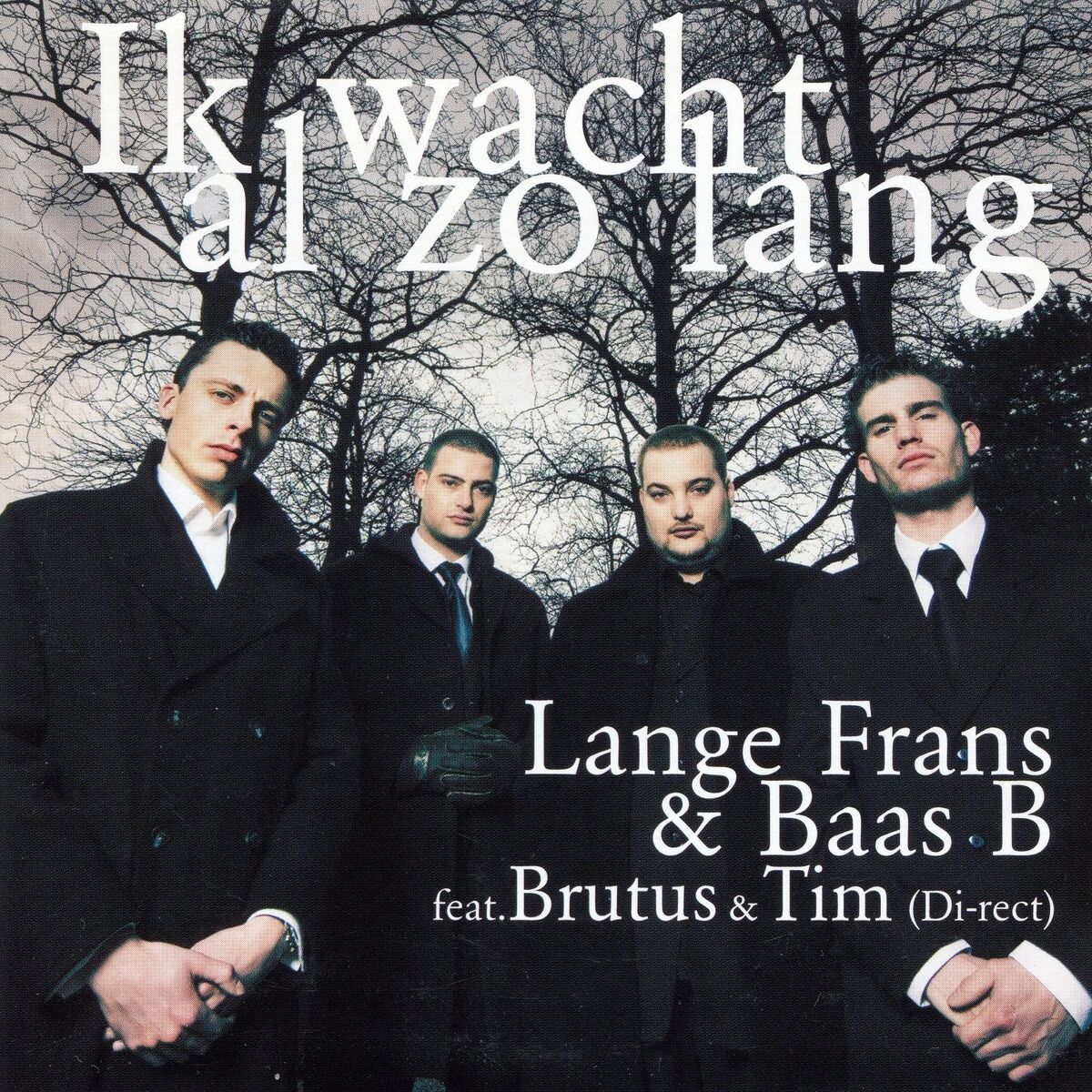 Album cover of Ik Wacht Al Zo Lang