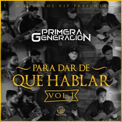 Cover of Para Dar de Que Hablar, Vol. 1