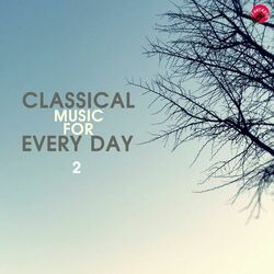Cover of Classical Music For Every Day 2