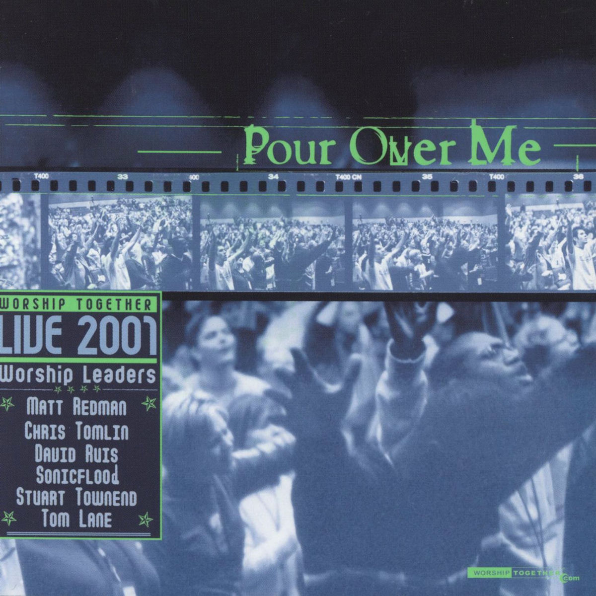 Album cover of Pour Over Me - Worship Together Live 2001 (Live)