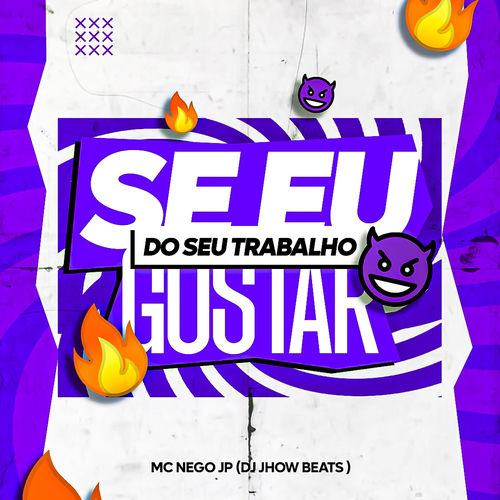 Se Eu Gostar do Seu Trabalho