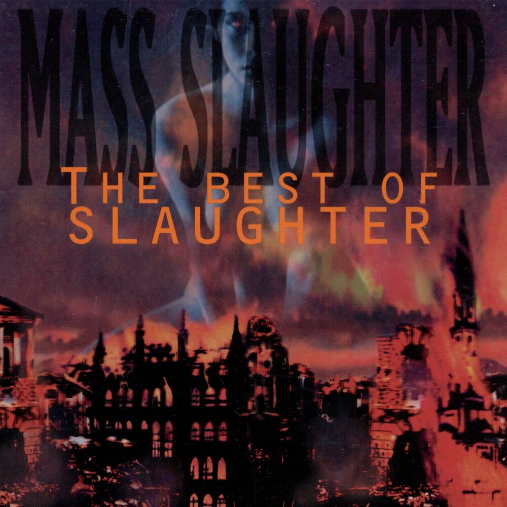 Picture of Mass Slaughter: The Best Of Slaughter