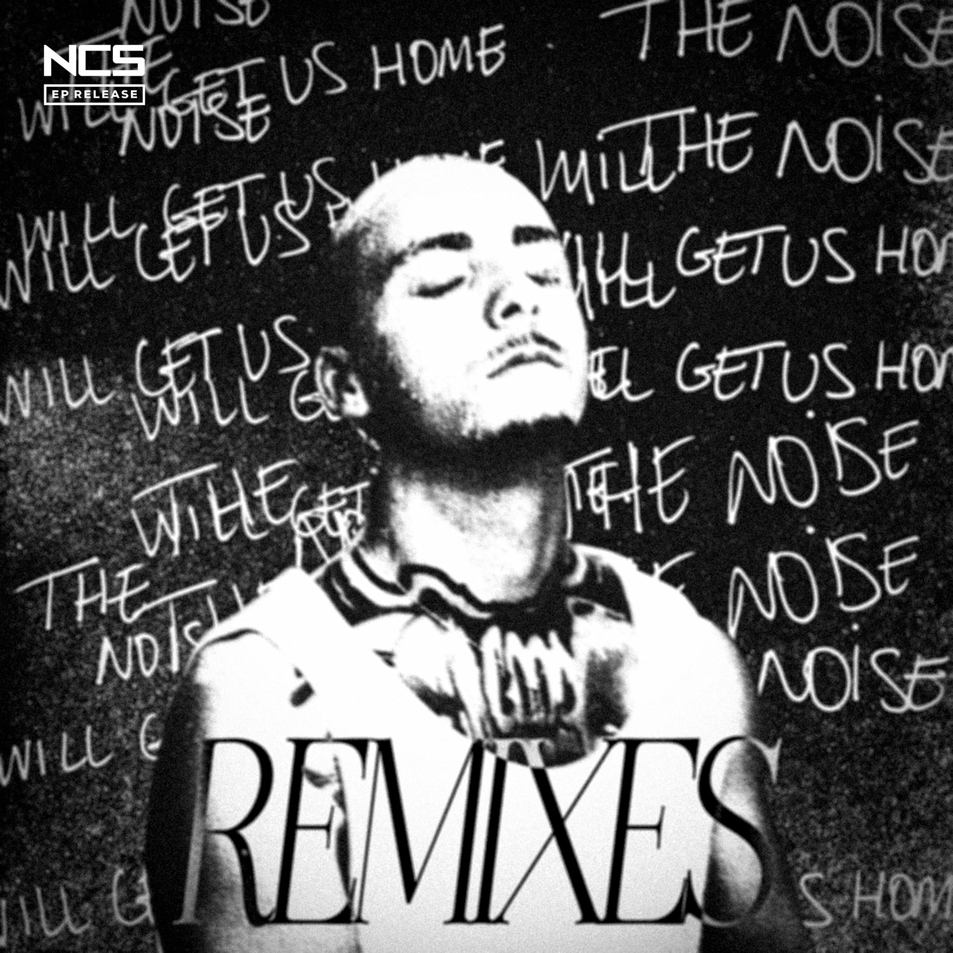 Album cover of The Noise Will Get Us Home Remixes