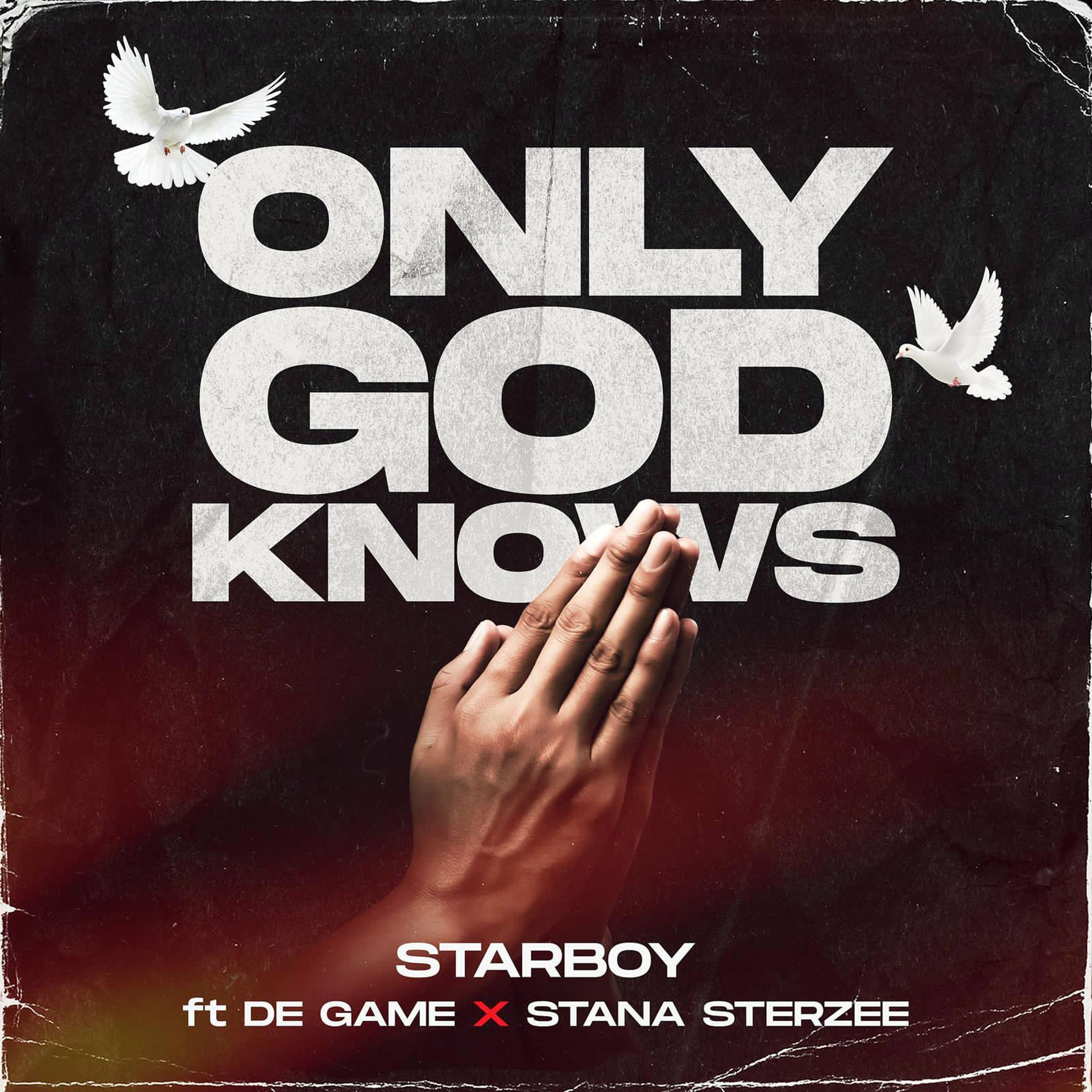 Starboy - Only God Knows | Deezer