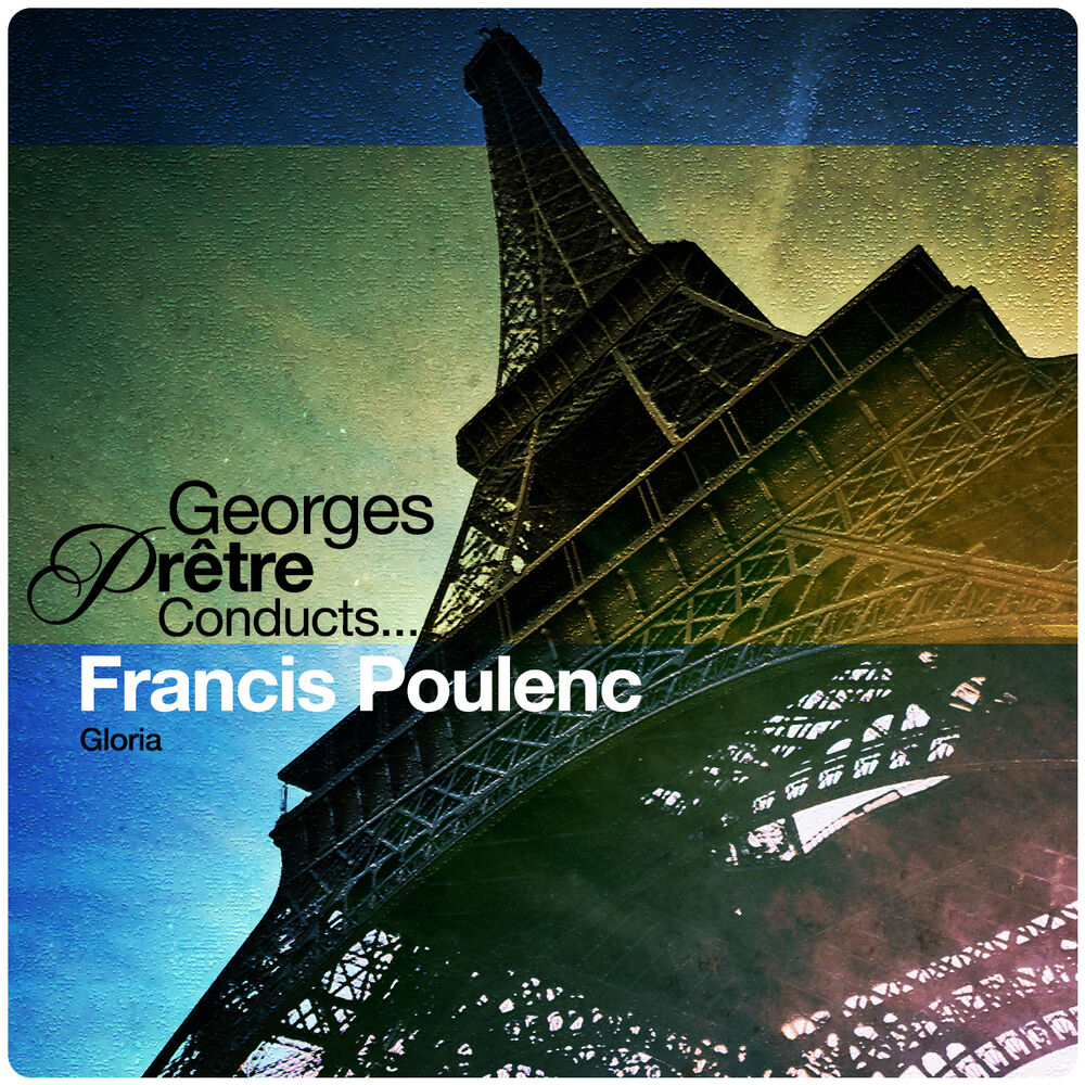 Picture of Georges Pretre Conducts... Francis Poulenc: Gloria