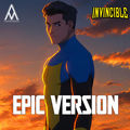 Invincible Main Theme | EPIC EMOTIONAL VERSION