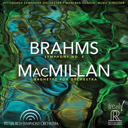 Cover of Brahms: Symphony No. 4 in E Minor, Op. 98 - MacMillan: Larghetto for Orchestra (Live)