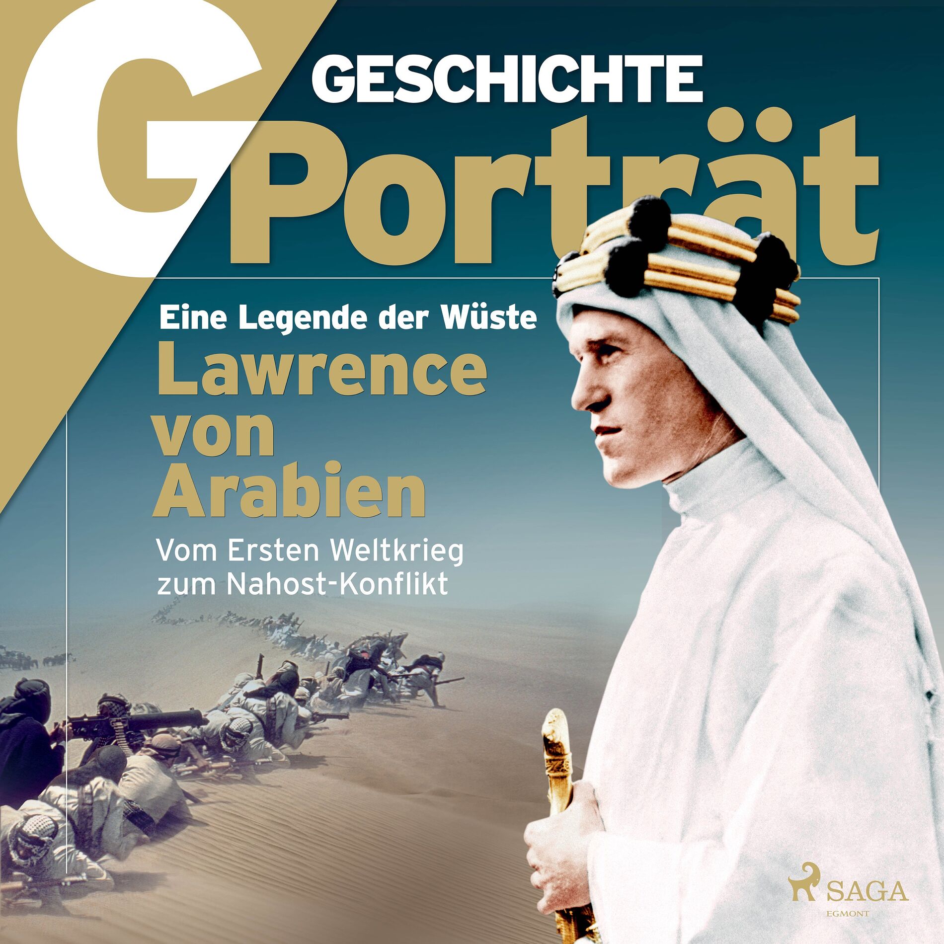 Album cover of G/GESCHICHTE - Lawrence von Arabien: Eine Legende der Wüste