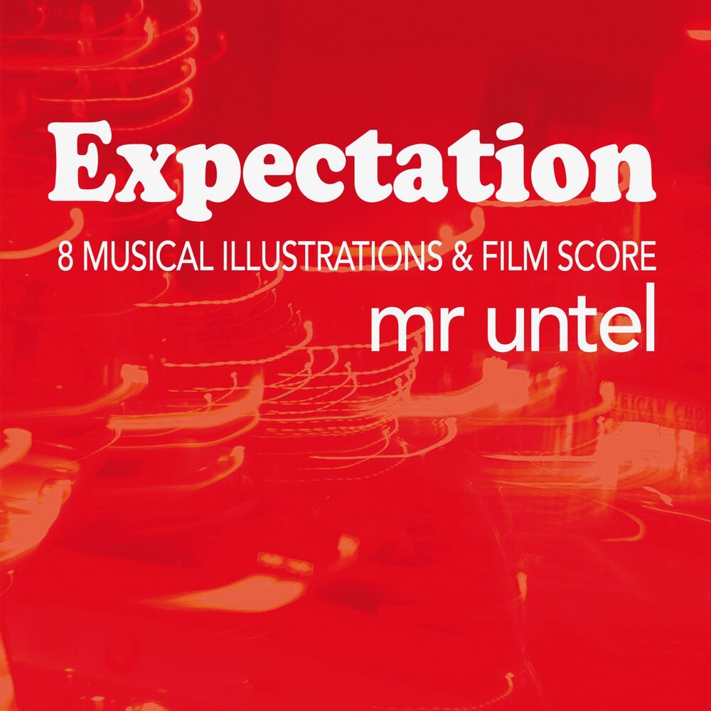 Picture of Expectation (8 Musical Illustrations & Film Score)