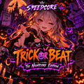 Trick Or Beat (The Nightcore Edition)