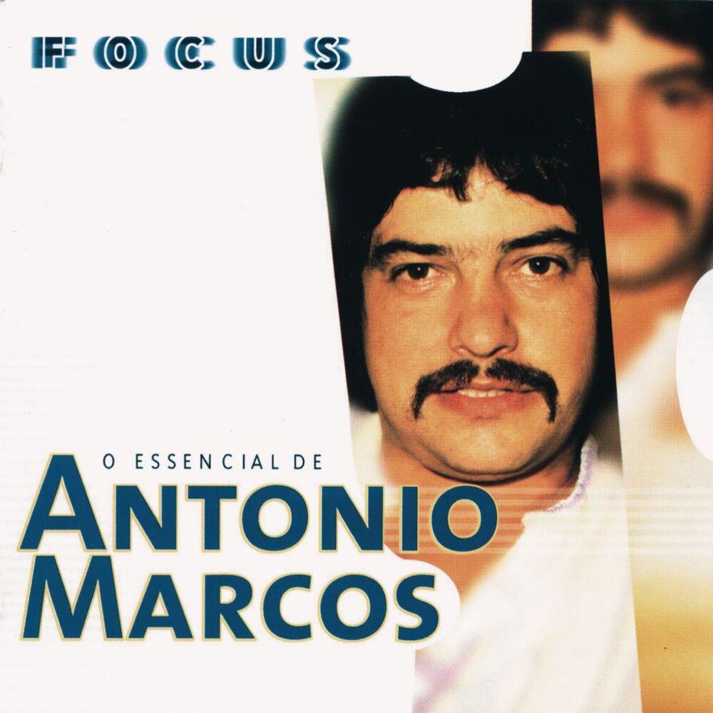 Picture of Focus - O Essencial de Antonio Marcos