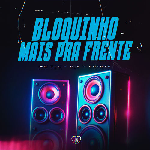 Bloquinho Mais pra Frente