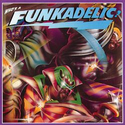 Cover of Who's a Funkadelic?
