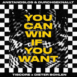 Cover You Can Win If You Want - Anstandslos & Durchgeknallt