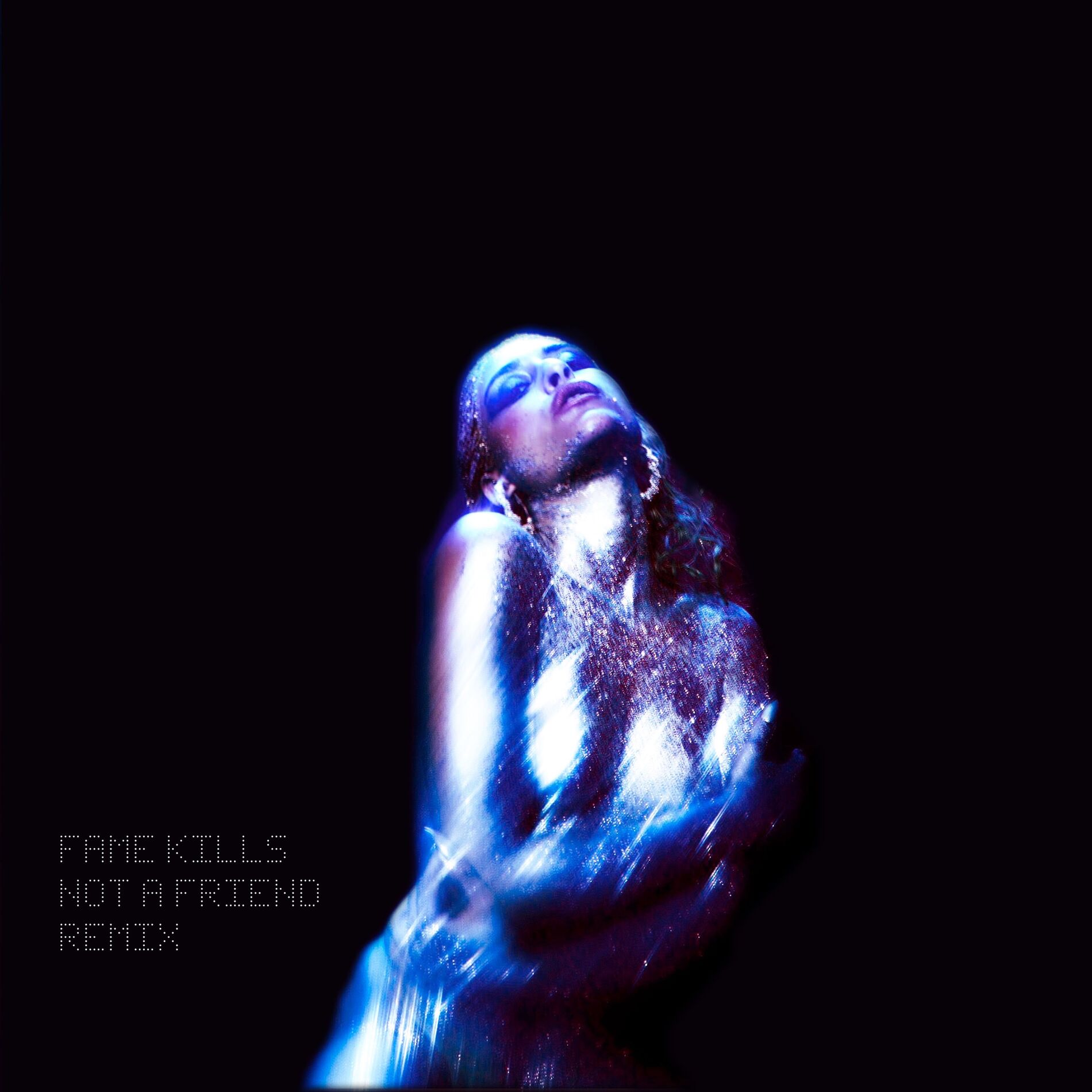 Album cover of Fame Kills (Not a Friend Remix)