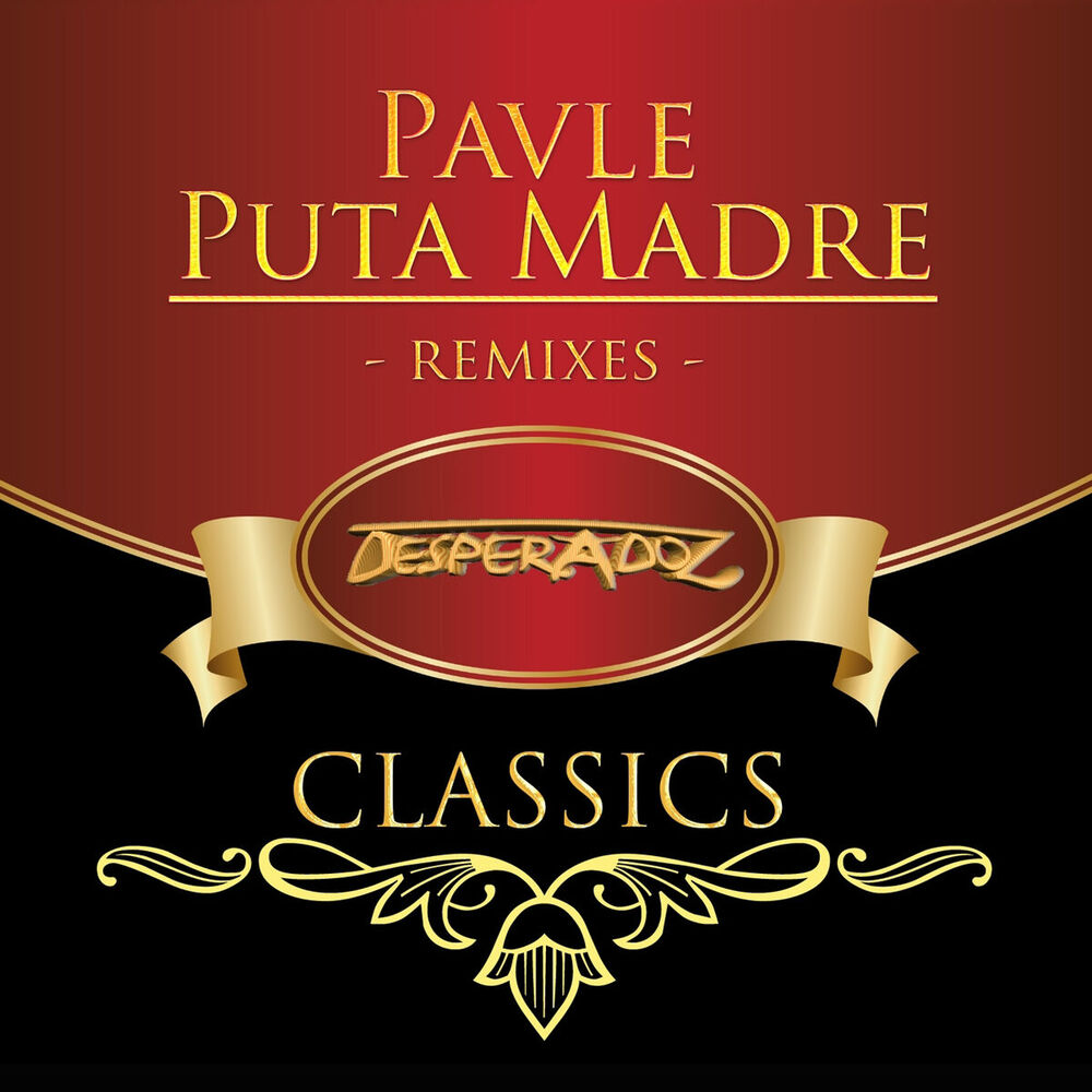 Picture of Puta Madre Remixes (Desperadoz Classics)