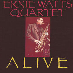 Cover of Ernie Watts Quartet ALIVE