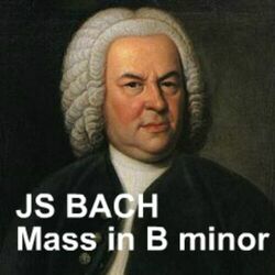 Cover of Bach : Messe en si mineur, BWV 232 (Mass in B minor BWV 232)