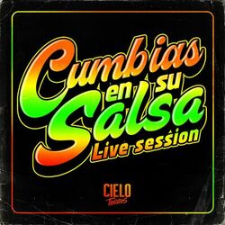 Cover of Cumbias en Su Salsa (Live Session)
