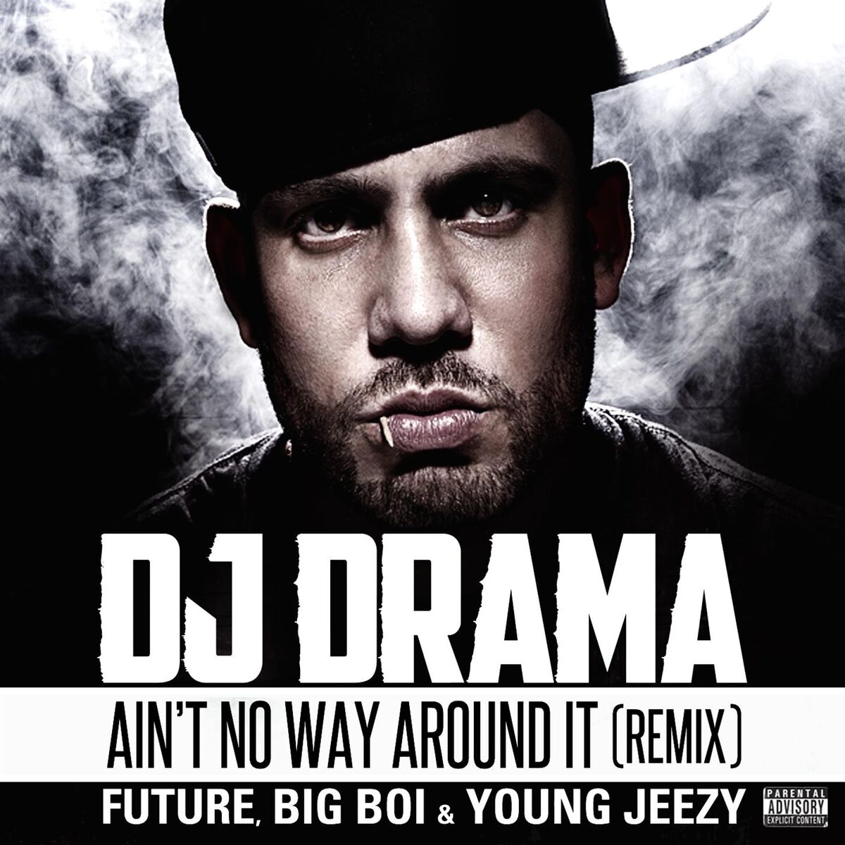 Album cover of Ain't No Way Around It Remix feat. Future, Big Boi & Young Jeezy