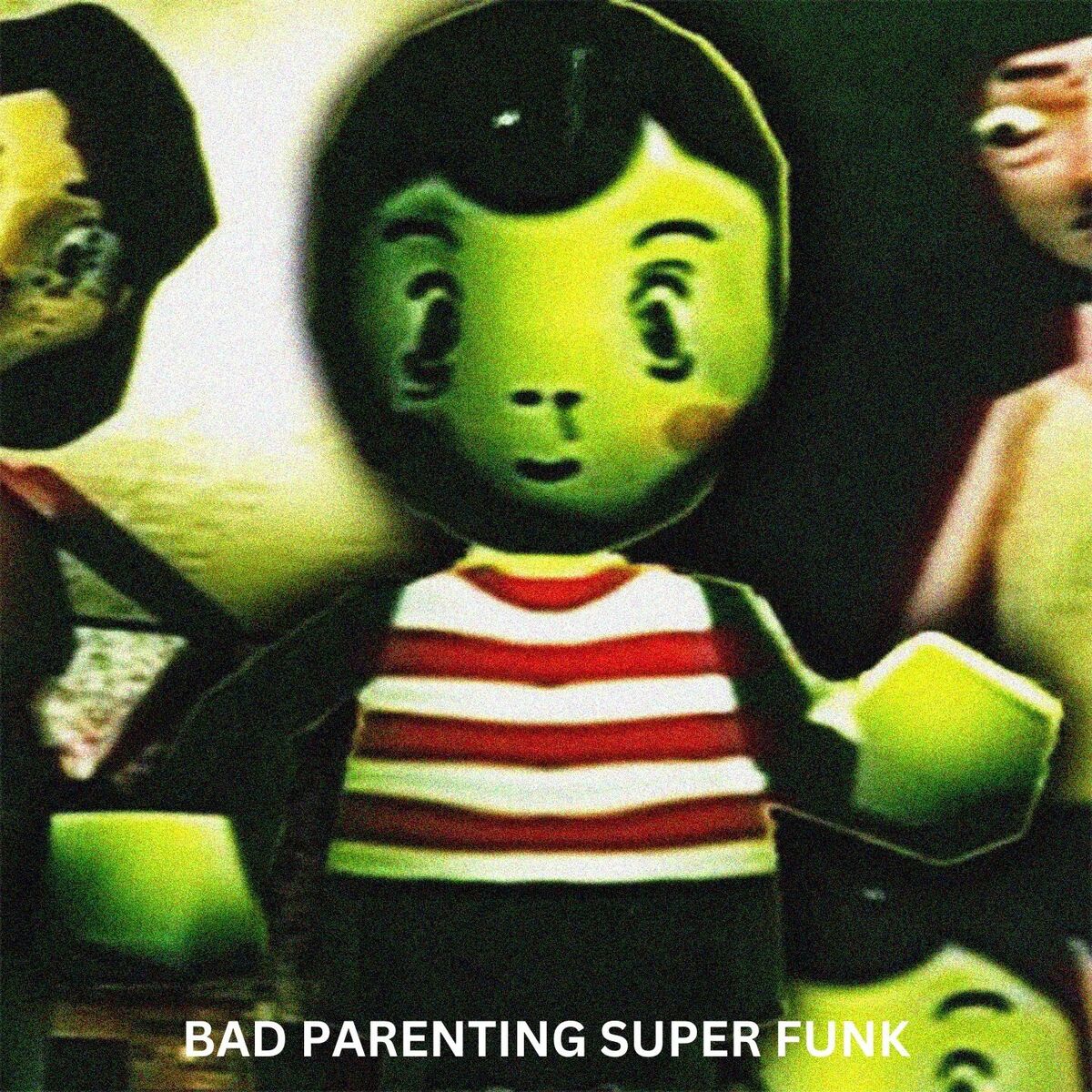 Album cover of BAD PARENTING SUPER FUNK