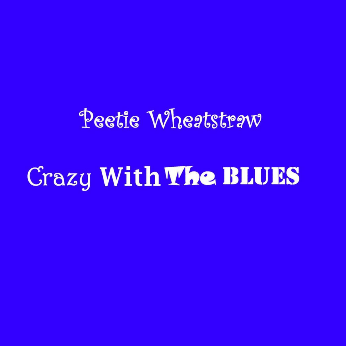 Album cover of Crazy With The Blues