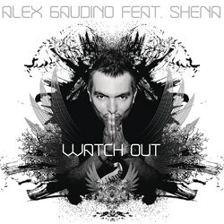 Cover of Watch Out (feat. Shèna)