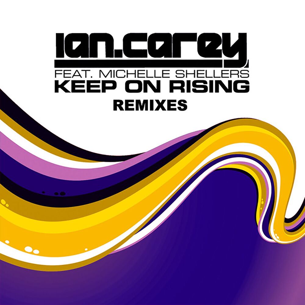 Picture of Keep On Rising (feat. Michelle Shellers) (Remixes)