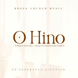 Cover of O Hino / Porque Ele Vive / Oh Quão Lindo Esse Nome É (Acústico)