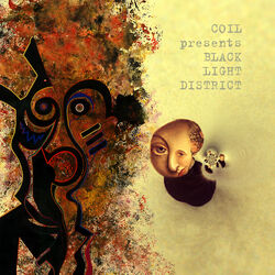 Cover of Coil Presents Black Light District: A Thousand Lights in a Darkened Room