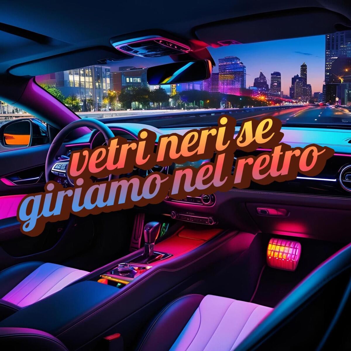 Album cover of vetri neri se giriamo nel retro