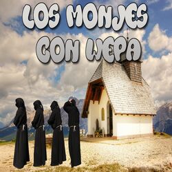 Cover of Los Monjes Con Wepa
