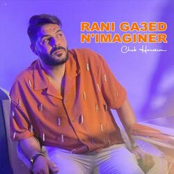Cover of Rani Ga3ed N'imaginer