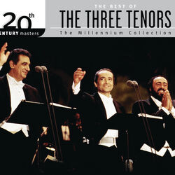 Cover of The Best Of The Three Tenors 20th Century Masters The Millennium Collection
