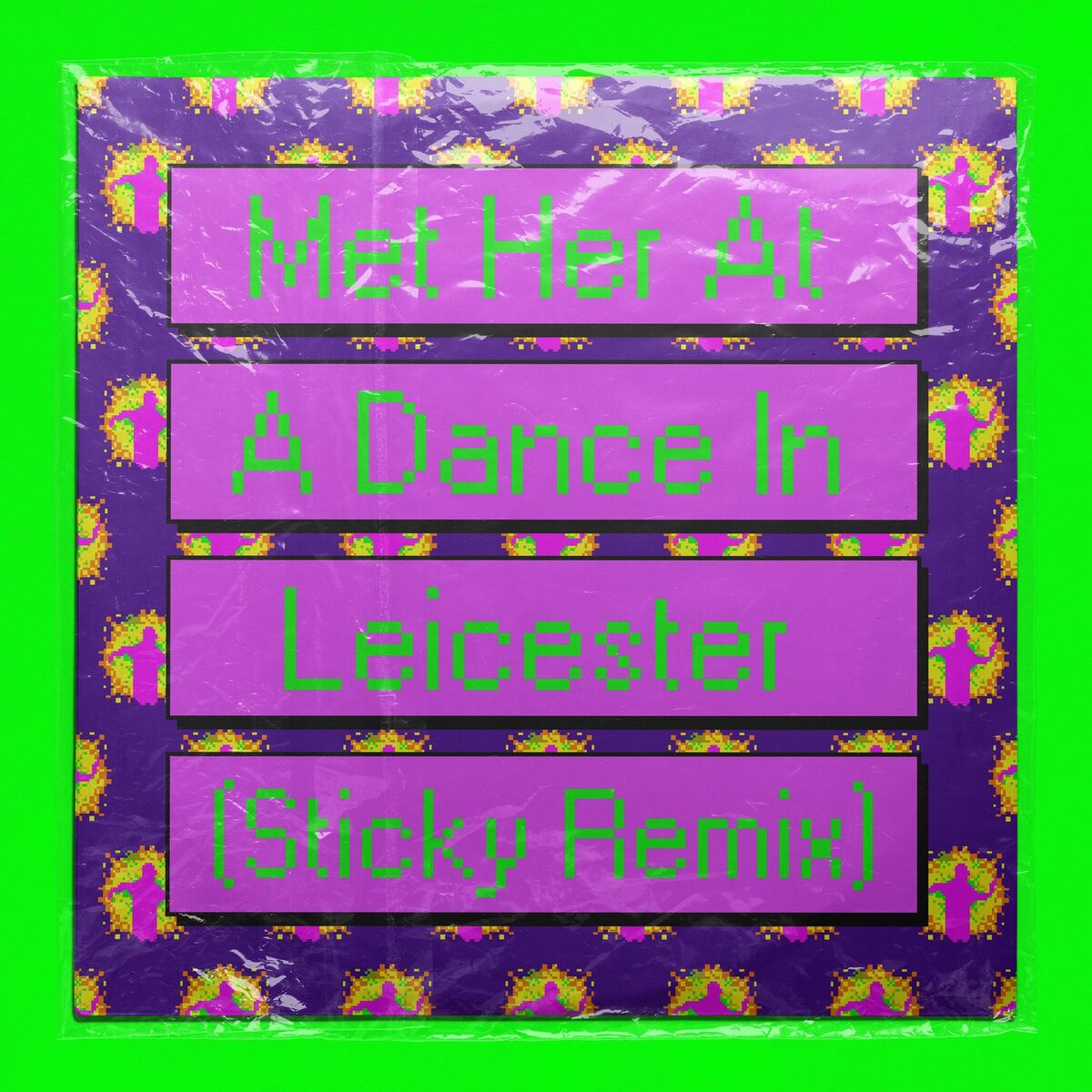 Album cover of Met Her At A Dance In Leicester (Sticky Remix)